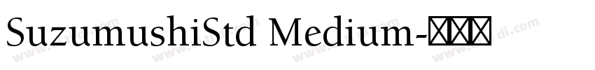 SuzumushiStd Medium字体转换